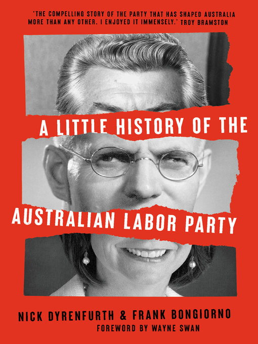Title details for A Little History of the Australian Labor Party by Nick Dyrenfurth - Available